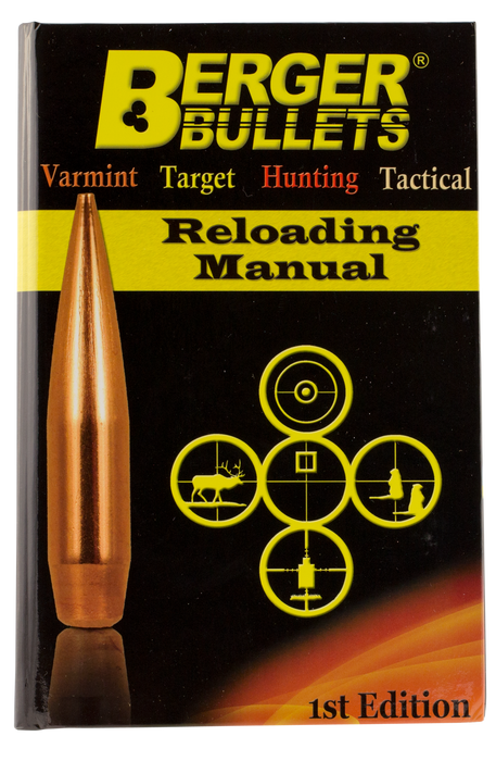 Berger Bullets Reloading Manual, Berg 11111 Reloadng Manual 1st Edition